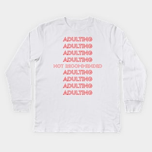 Adulting Plastic Bag Kids Long Sleeve T-Shirt